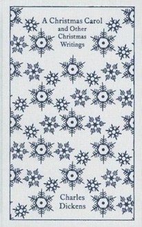 A Christmas Carol and Other Christmas Writings - Charles Dickens,Michael Slater