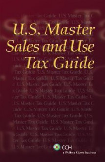 U.S. Master Sales And Use Tax Guide (2008) (U.S. Master Guides) - CCH Tax Law