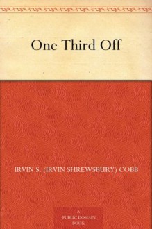 One Third Off - Irvin S. (Irvin Shrewsbury) Cobb, Tony Sarg