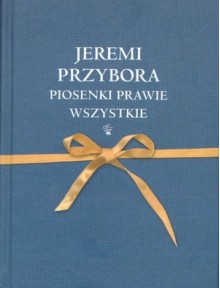 Piosenki prawie wszystkie - Jeremi Przybora