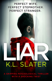 Liar: A gripping psychological thriller with a shocking twist - K. Slater