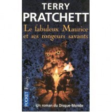 Le Fabuleux Maurice et ses rongeurs savants (Les Annales du disque-monde, #28) - Terry Pratchett, Patrick Couton