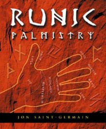 Runic Palmistry - Jon Saint-Germain