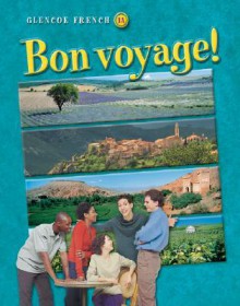 Bon Voyage! Level 1a Student Edition, Vol. 1 - McGraw-Hill Publishing, Katia Brillie Lutz