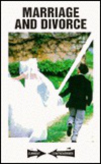 Marriage and Divorce (Current Controversies) - Tamara L. Roleff, Mary E. Williams