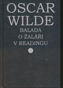 Balada o žaláři v Readingu - Oscar Wilde