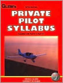 Private Pilot Syllabus - Irvin Gleim, Garrett Gleim