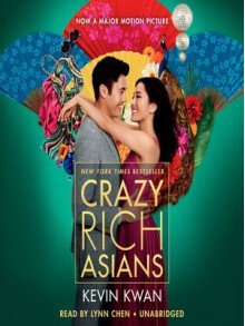 Crazy Rich Asians - Kevin Kwan, Lynn L. Chen-Zhang