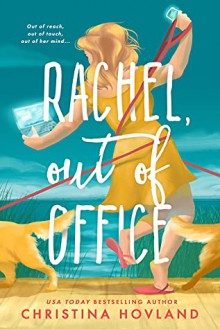Rachel, Out of Office - Christina Hovland