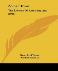 Zodiac Town: The Rhymes of Amos and Ann (1921) - Nancy E. Turner