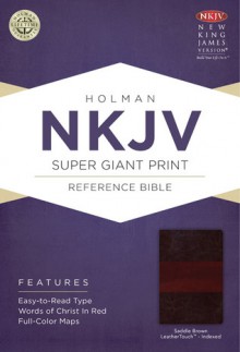 NKJV Super Giant Print Reference Bible, Saddle Brown LeatherTouch Indexed - Holman Bible Publisher