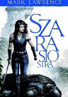 Szara siostra - Mark Lawrence, Michał Jakuszewski