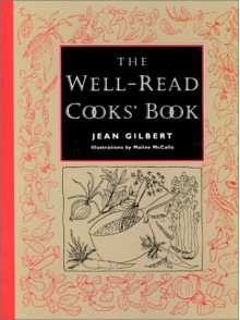 The Well-Read Cooks' Book - Jean Gilbert, Maline McCalla