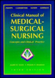 Clinical Manual of Medical-Surgical Nursing: Concepts & Clinical Practice - Judith K. Sands