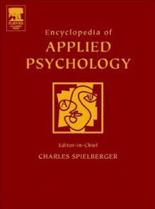 Encyclopedia Of Applied Psychology - Charles D. Spielberger