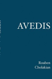 Avedis - Rouben Cholakian