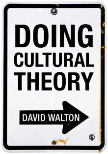 Doing Cultural Theory - David Walton