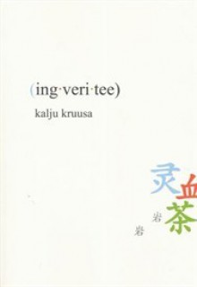 (ing*veri*tee) - Kalju Kruusa