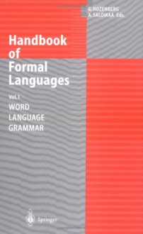 Handbook of Formal Languages: Volume 1. Word, Language, Grammar - Grzegorz Rozenberg