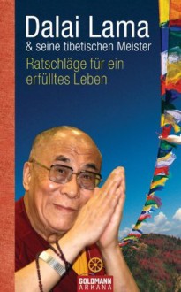 Ratschläge für ein erfülltes Leben (German Edition) - Dalai Lama XIV, Elisabeth Liebl