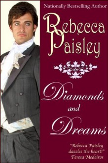 Diamonds and Dreams - Rebecca Paisley