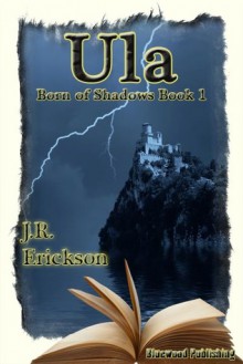 Ula - J.R. Erickson