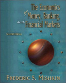 Economics of Money, Banking, and Financial Markets Conflicts of Interest Edition Plus Myeconlab - Frederic S. Mishkin