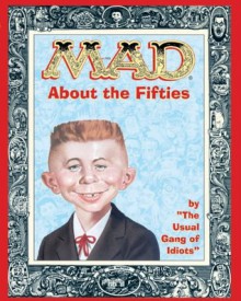 MAD About the 50's - The Usual Gang of Idiots