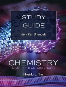 Study Guide for Chemistry: A Molecular Approach - Nivaldo J. Tro