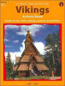 Vikings Activity Book: Hands-on Arts, Crafts, Cooking, Research, and Activities (Hands-on Heritage Series) - Mary Jo Keller, John Carrozza