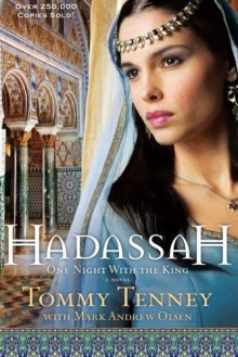 Hadassah: One Night With The King by Tenney, Tommy (2005) Paperback - Tommy Tenney