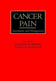 Cancer Pain: Assessment and Management - Eduardo Bruera