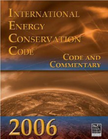 International Energy Conservation Code: Code and Commentary - International Code Council