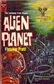 Alien Planet - Fletcher Pratt