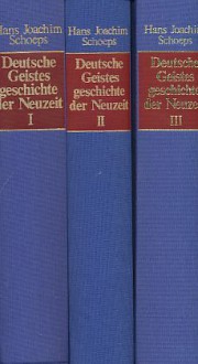 Deutsche Geistesgeschichte der Neuzeit III: Von der Aufklaerung bis zur Romantik - Hans Joachim Schoeps