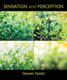 Sensation and Perception - Steven Yantis, Michael McBeath