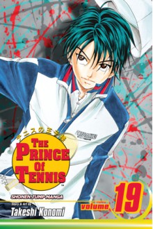 The Prince of Tennis, Vol. 19: Tezuka's Departure - Takeshi Konomi