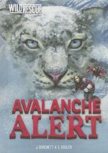 Avalanche Alert (Wild Rescue) - Jan Burchett, Sara Vogler, Diane Le Feyer