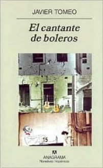 El Cantante de Boleros: - Javier Tomeo