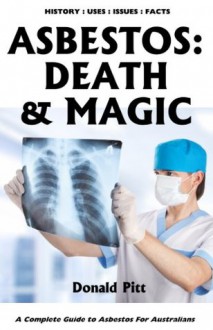 Asbestos: Death & Magic - Donald Pitt, Henri Sant-Cassia, Chas Hoppe