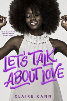 Let's Talk About Love - Claire Kann