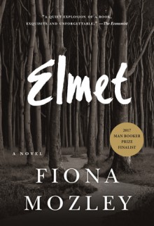 Elmet - Fiona Mozley