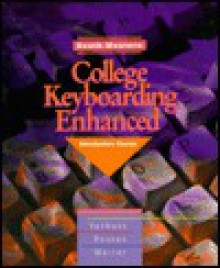 College Keyboarding Enhanced General Series: Introductory Course, Lessons 1-60 - Susie H. VanHuss, Connie M. Forde, James S. Duncan