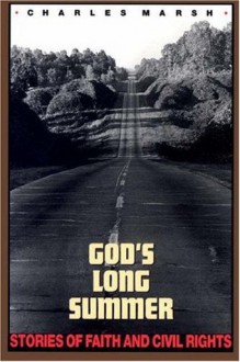 God's Long Summer - Charles Marsh