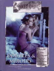 Doubles & Miroirs (Emblèmes, #12) - Lea Silhol