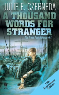 A Thousand Words for Stranger - Julie E. Czerneda