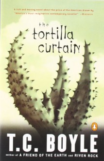 The Tortilla Curtain - Tom Boyle