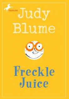 Freckle Juice - Judy Blume