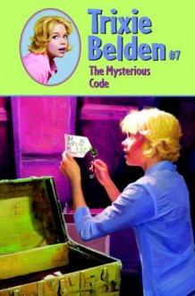 The Mysterious Code (Trixie Belden) - Kathryn Kenny