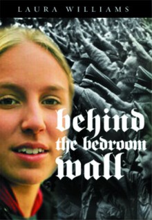 Behind the Bedroom Wall - Laura E. Williams, A. Nancy Goldstein